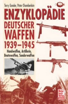 Enzyklopadie Deutscher Waffen 1939-1945