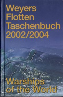 Weyers Flottentaschenbuch  Warships of the World 20022004