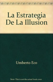 La Estrategia De La Illusion