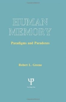 Human Memory: Paradigms and Paradoxes