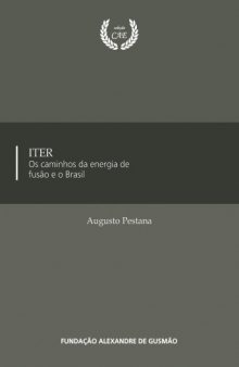 ITER. Os Caminhos da Energia de Fusão e o Brasil