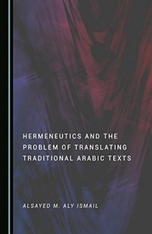 Hermeneutics and the Problem of Translating Traditional Arabic Texts