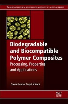 Biodegradable and Biocompatible Polymer Composites: Processing, Properties and Applications
