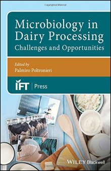 Microbiology in dairy processing : challenges and opportunities