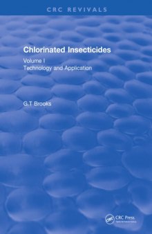 Chlorinated insecticides. Volume I, Technology and application