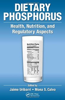 Dietary Phosphorus: Health, Nutrition, and Regulatory Aspects
