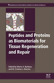 Peptides and Proteins as Biomaterials for Tissue Regeneration and Repair