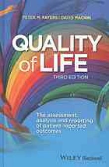 Quality of life the assessment, analysis and reporting of patient-reported outcomes