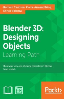 Blender 3D : designing objects : Learning Path