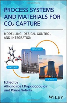 Process Systems and Materials for CO2 Capture: Modelling, Design, Control and Integration