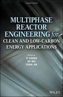 Multiphase Reactor Engineering for Clean and Low-Carbon Energy Applications