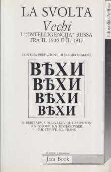 La svolta Vechi. L’“ intelligencija” russa tra il 1905 e il ’17