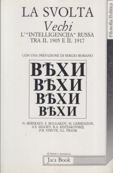 La svolta Vechi. L’“ intelligencija” russa tra il 1905 e il ’17