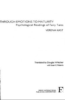 Through Emotions to Maturity_ Psychological Readings of Fairy Tales