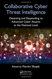 Collaborative Cyber Threat Intelligence: Detecting and Responding to Advanced Cyber Attacks at the National Level