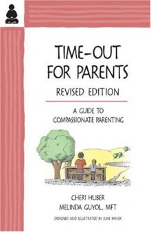Time-Out for Parents: A Guide to Compassionate Parenting
