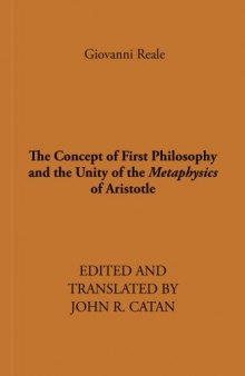 The Concept of First Philosophy and the Unity of the Metaphysics of Aristotle