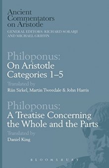 On Aristotle Categories 1–5; A Treatise Concerning the Whole and the Parts