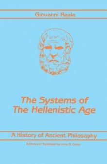 The Systems of the Hellenistic Age: History of Ancient Philosophy