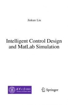 Intelligent Control Design and MatLab Simulation