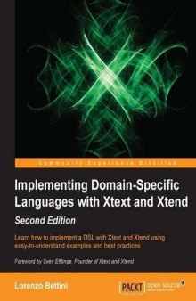 Implementing Domain Specific Languages with Xtext and Xtend
