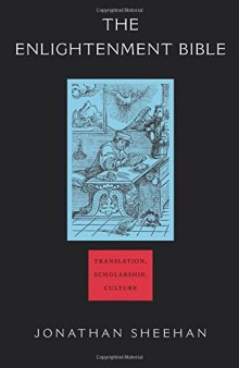 The Enlightenment Bible: Translation, Scholarship, Culture