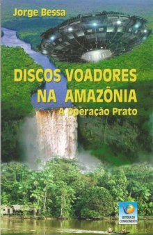 Discos Voadores na Amazonia