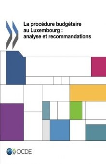 La procédure budgétaire au Luxembourg : analyse et recommandations -.