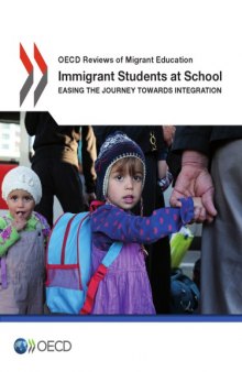 Immigrant students at school : easing the journey towards integration