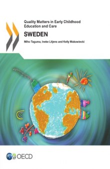 Quality matters in early childhood education and care. Sweden 2013