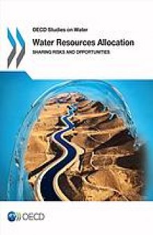 Water resources allocation : sharing risks and opportunities.