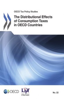 OECD Tax Policy Studies The Distributional Effects of Consumption Taxes in OECD Countries.