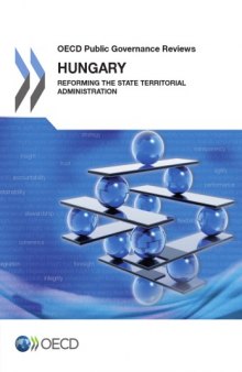 Hungary : Reforming the State Territorial Administration.