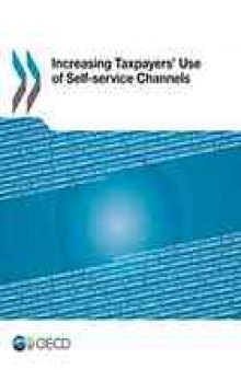 Increasing taxpayers’ use of self-service channels.