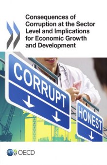 Consequences of Corruption at the Sector Level and Implications for Economic Growth and Development.