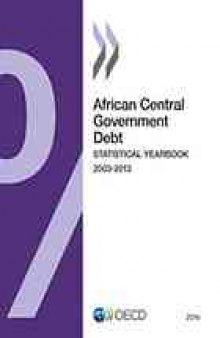 African Central government debt : statistical yearbook, 2003-2013.