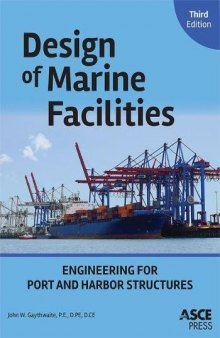 Design of Marine Facilities: Engineering for Port and Harbor Structures