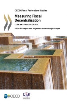 Measuring fiscal decentralisation : concepts and policies