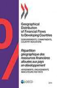 Geographical distribution of financial flows to developing countries 2014 : disbursements, ...