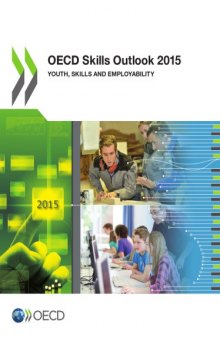 OECD Skills Outlook 2015 Youth, Skills and Employability.