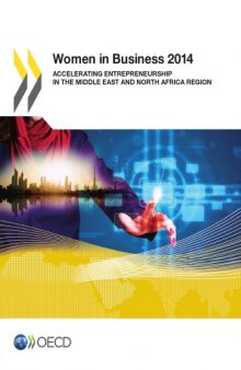 Women in Business 2014 : Accelerating Entrepreneurship in the Middle East and North Africa Region.
