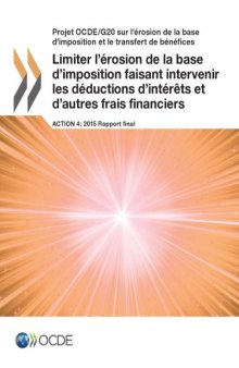 Projet ocde/g20 sur l’erosion de la base d ’imposition et le transfert de benefices ... limiter l’erosion de la base d’imposition faisant.