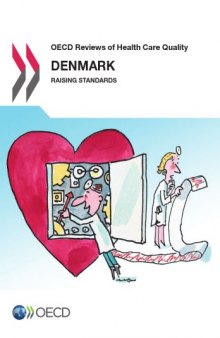 OECD reviews of health care quality Denmark 2013 ; raising standards