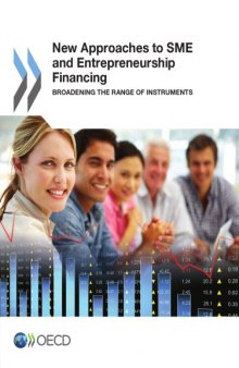 New approaches to SME and entrepreneurship financing : broadening the range of instruments