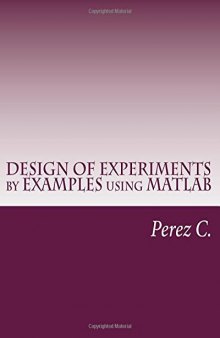 DESIGN OF EXPERIMENTS by EXAMPLES using MATLAB