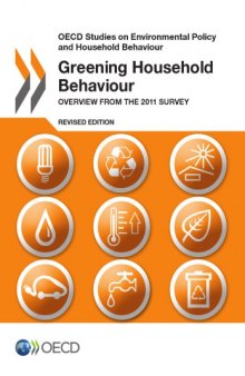 Greening household behaviour : overview from the 2011 survey.