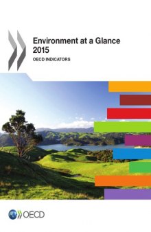 Environment at a Glance 2015 : OECD Indicators.
