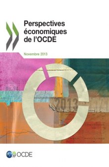 Perspectives economiques de l’ocde, volume 2013 numero 2.