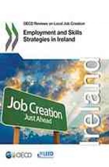 Employment and skills strategies in Ireland OECD reviews on local job creation