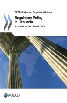 Regulatory policy in Lithuania : focusing on the delivery side